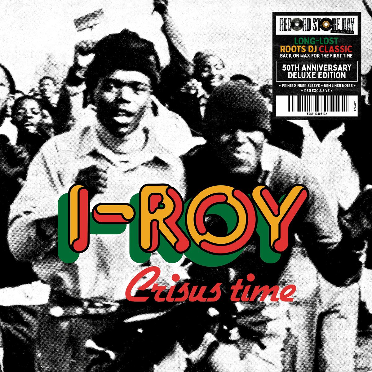 I-Roy – Crisus Time – 1LP – Black Vinyl [Record Store Day 2026]