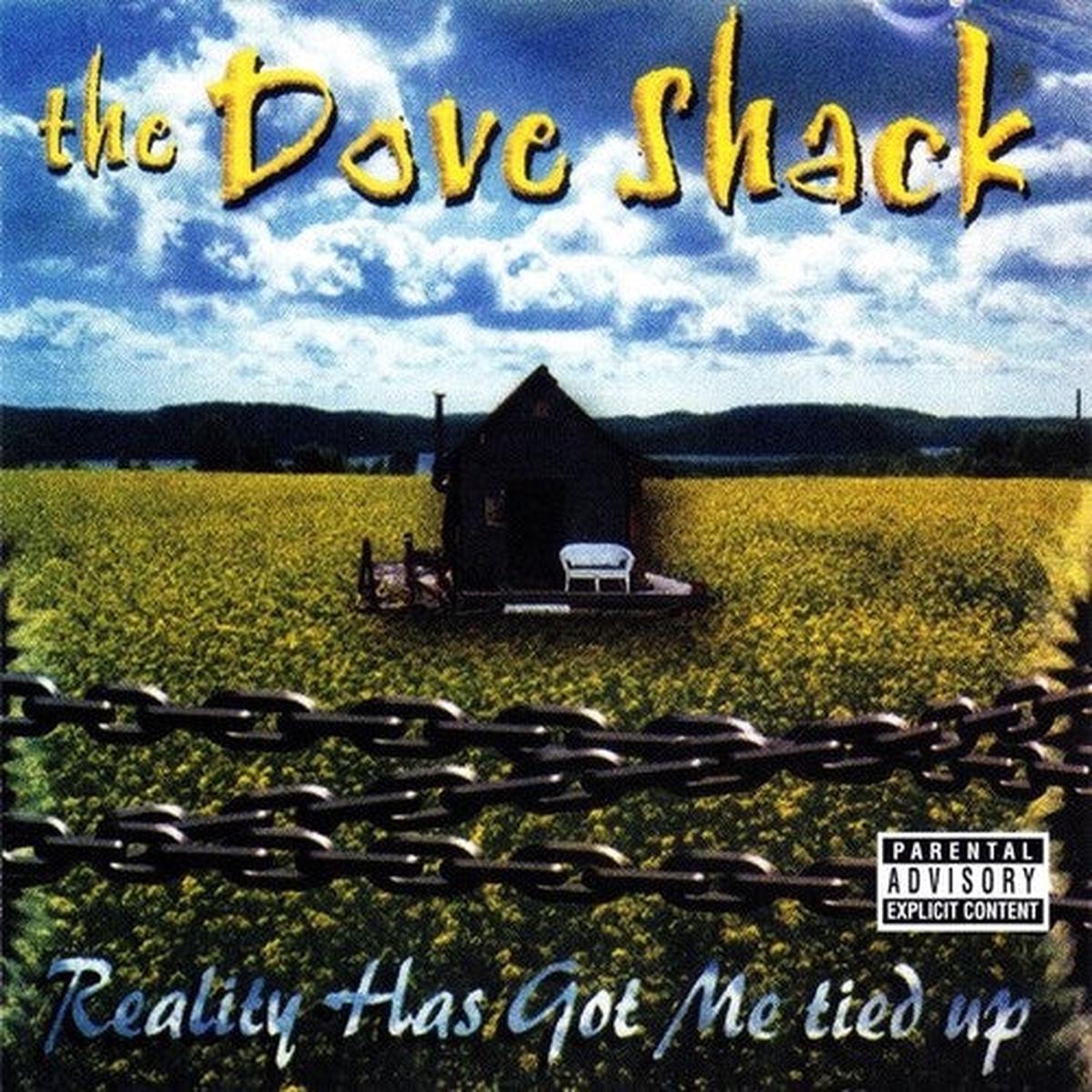 The Dove Shack: Reality Has Got Me Tied Up – VINYL LP