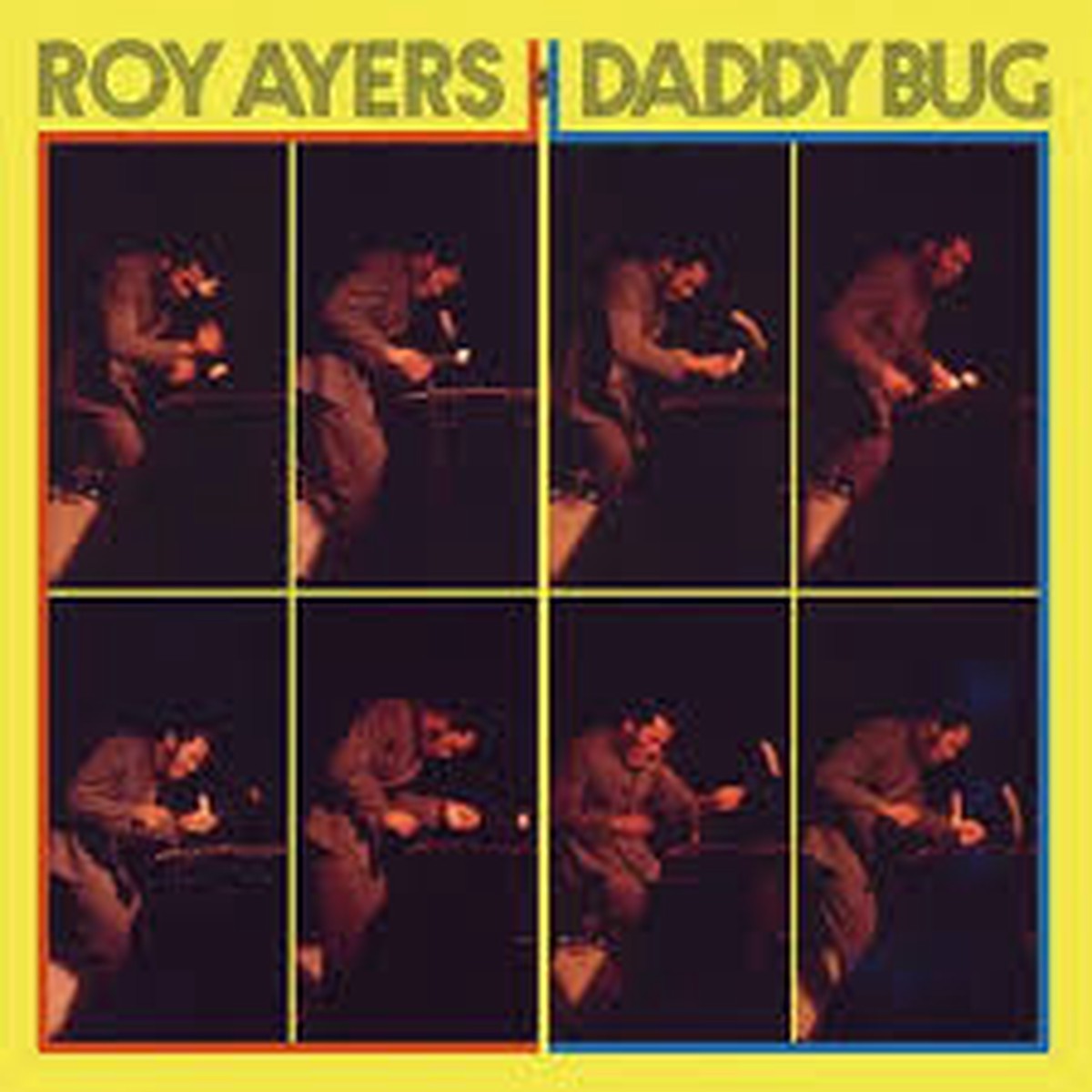 AYERS, ROY – DADDY BUG: YELLOW VINYL – LP
