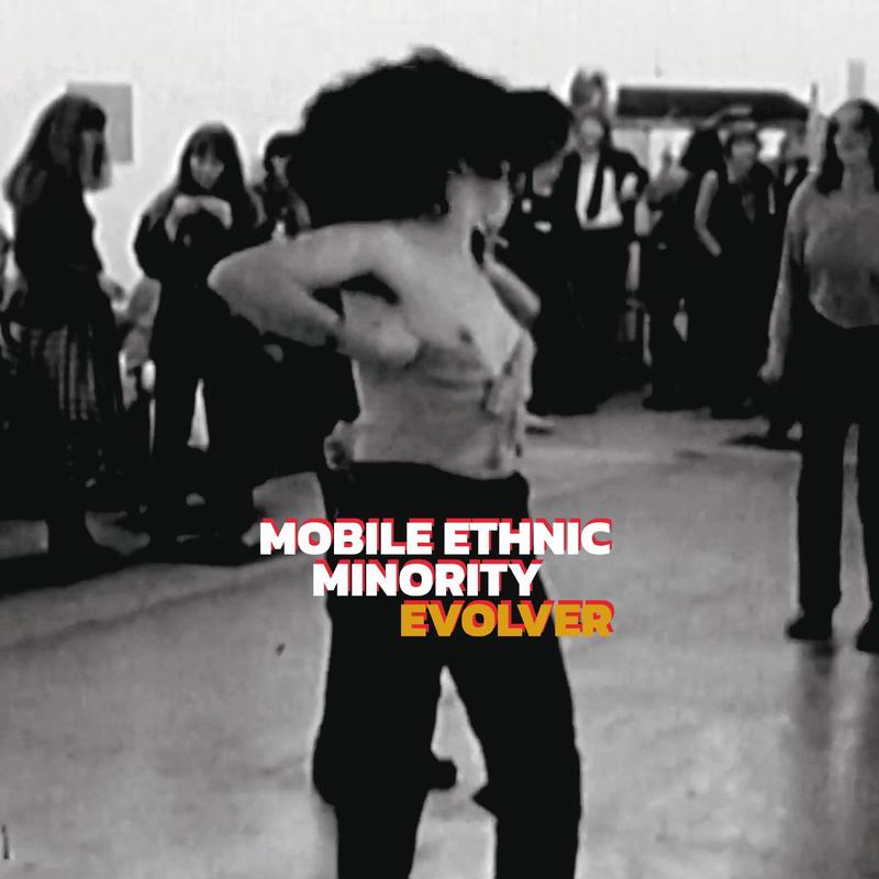 Mobile Ethnic Minority – Evolver (LP)