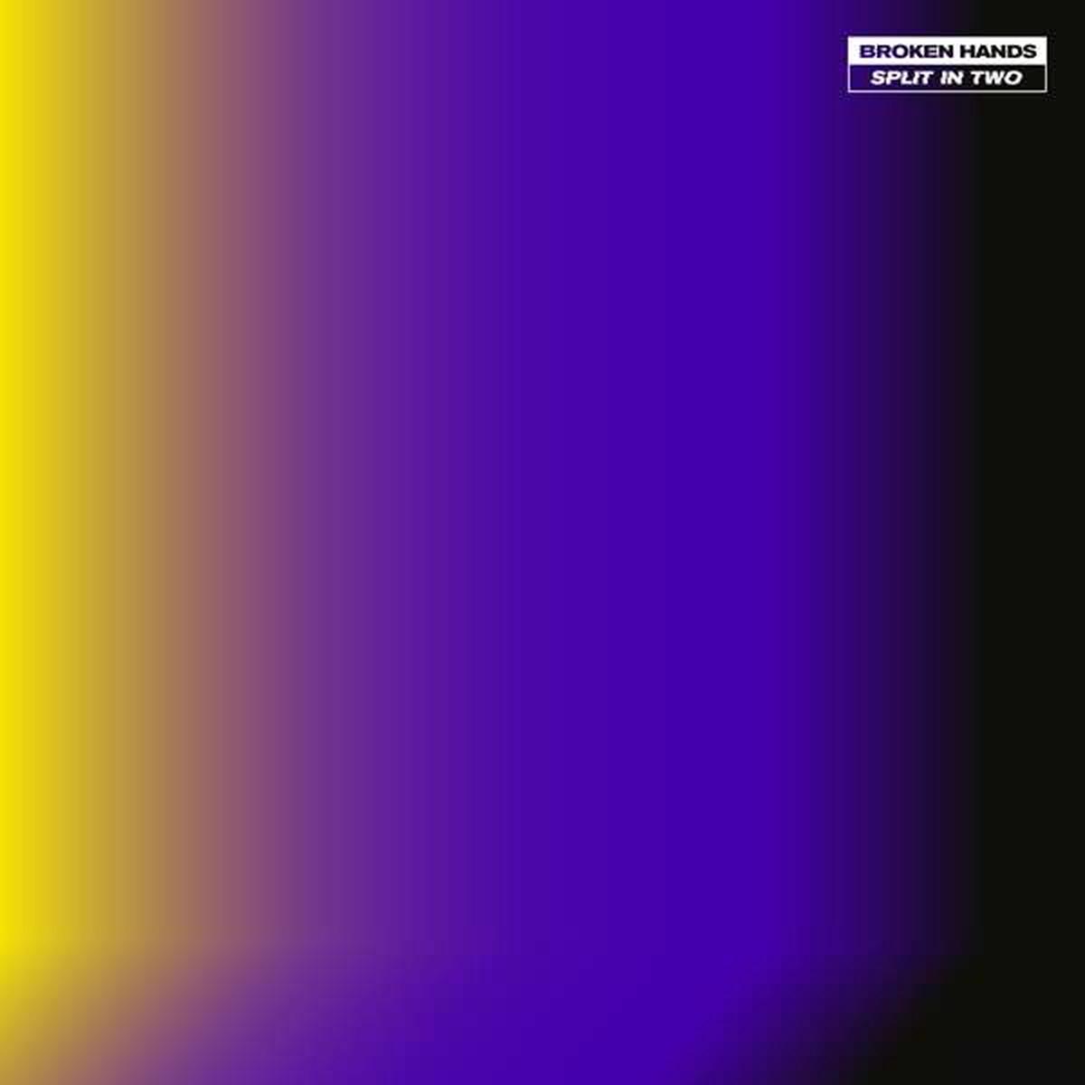 Broken Hands – Split In Two (LP)