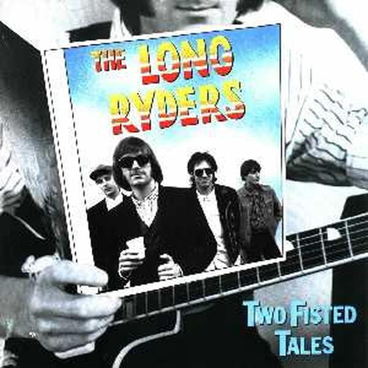 LONG RYDERS 8211 TWO FISTED TALES (EU PRESS) 8211 LP