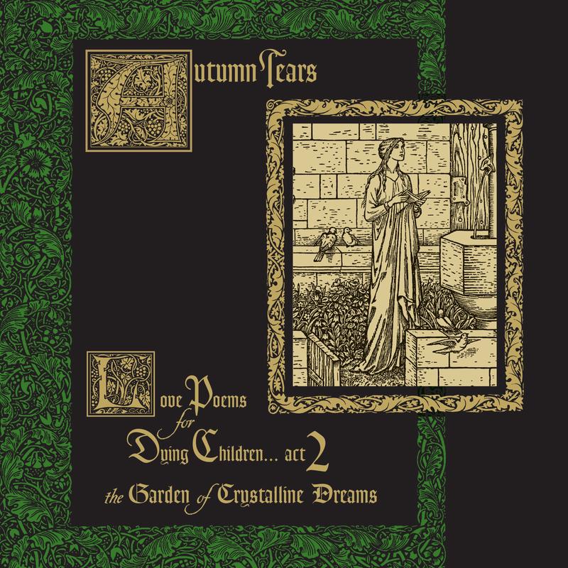Autumn Tears – Love Poems For Dying Children…Act 2 (The Garden Of Crystalline Dreams) (LP)