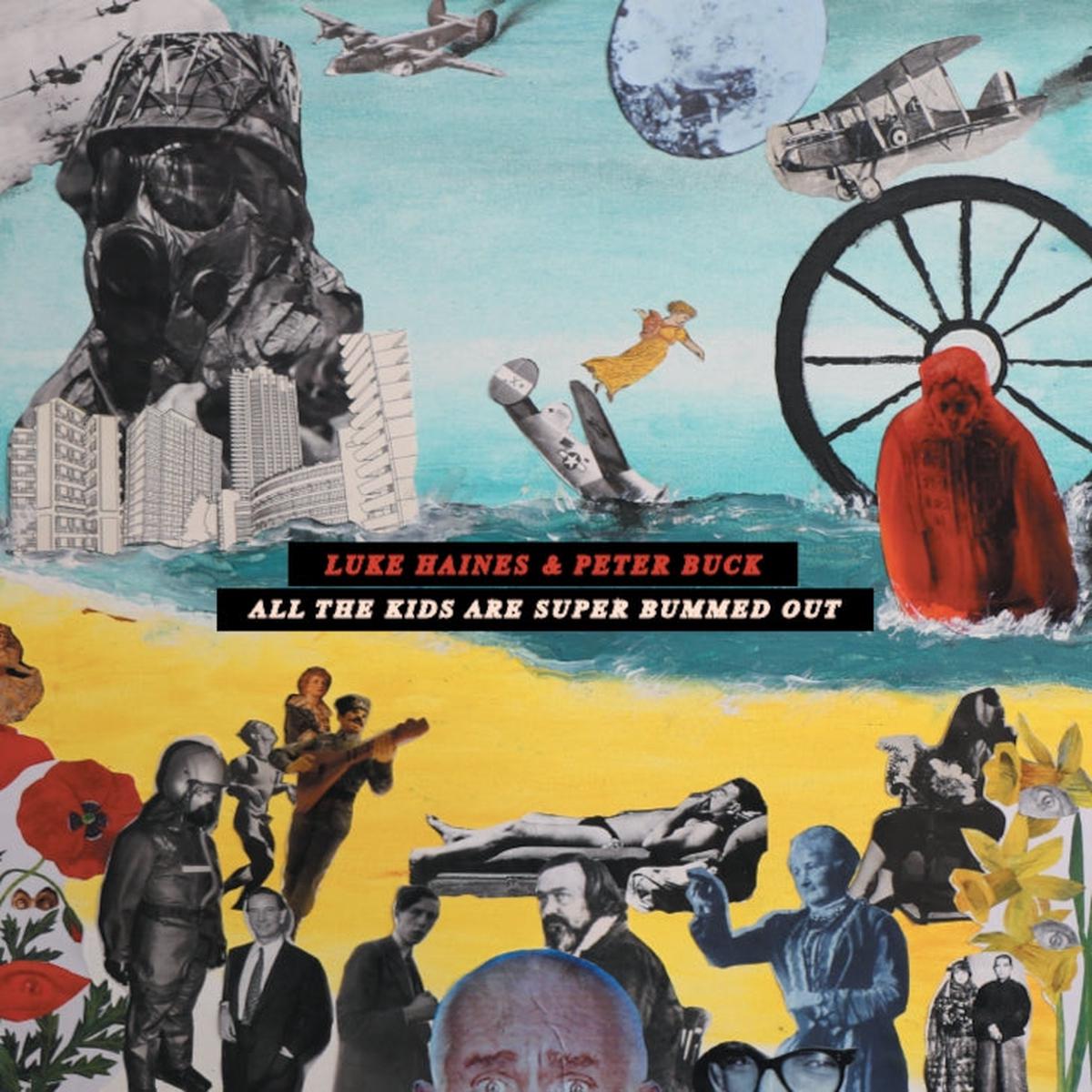 Luke and Peter Buck Haines – All the Kids Are Super Bummed Out (2 LPs)