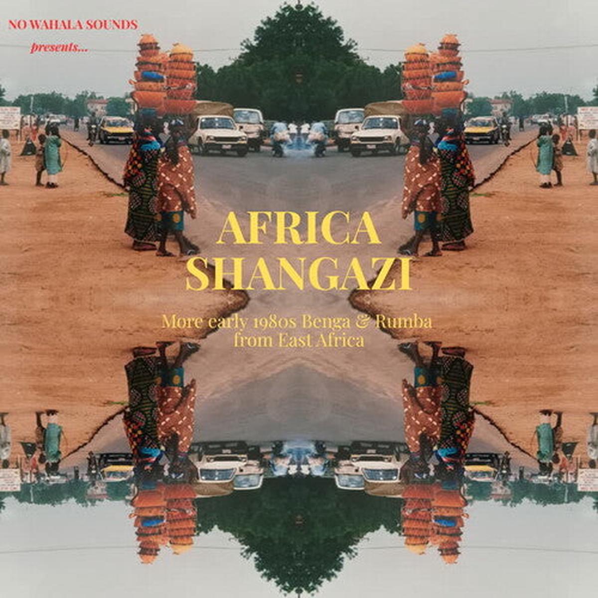 Africa Shangazi: More Early 1980s Benga & Rumba: Africa Shangazi: More Early 1980s Benga & Rumba from East Africa – VINYL LP