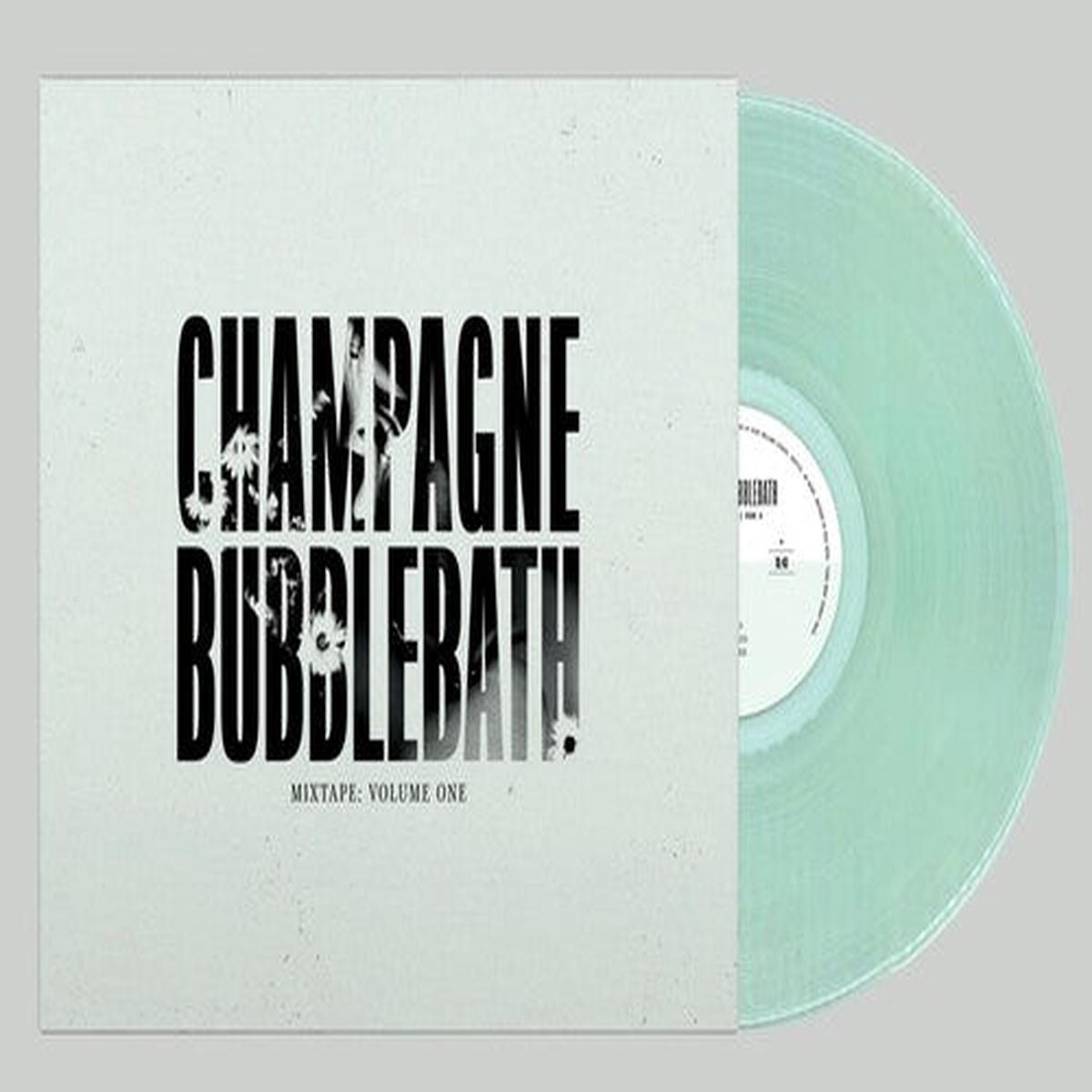 Champagne Bubblebath: Mixtape: Volume One – VINYL LP