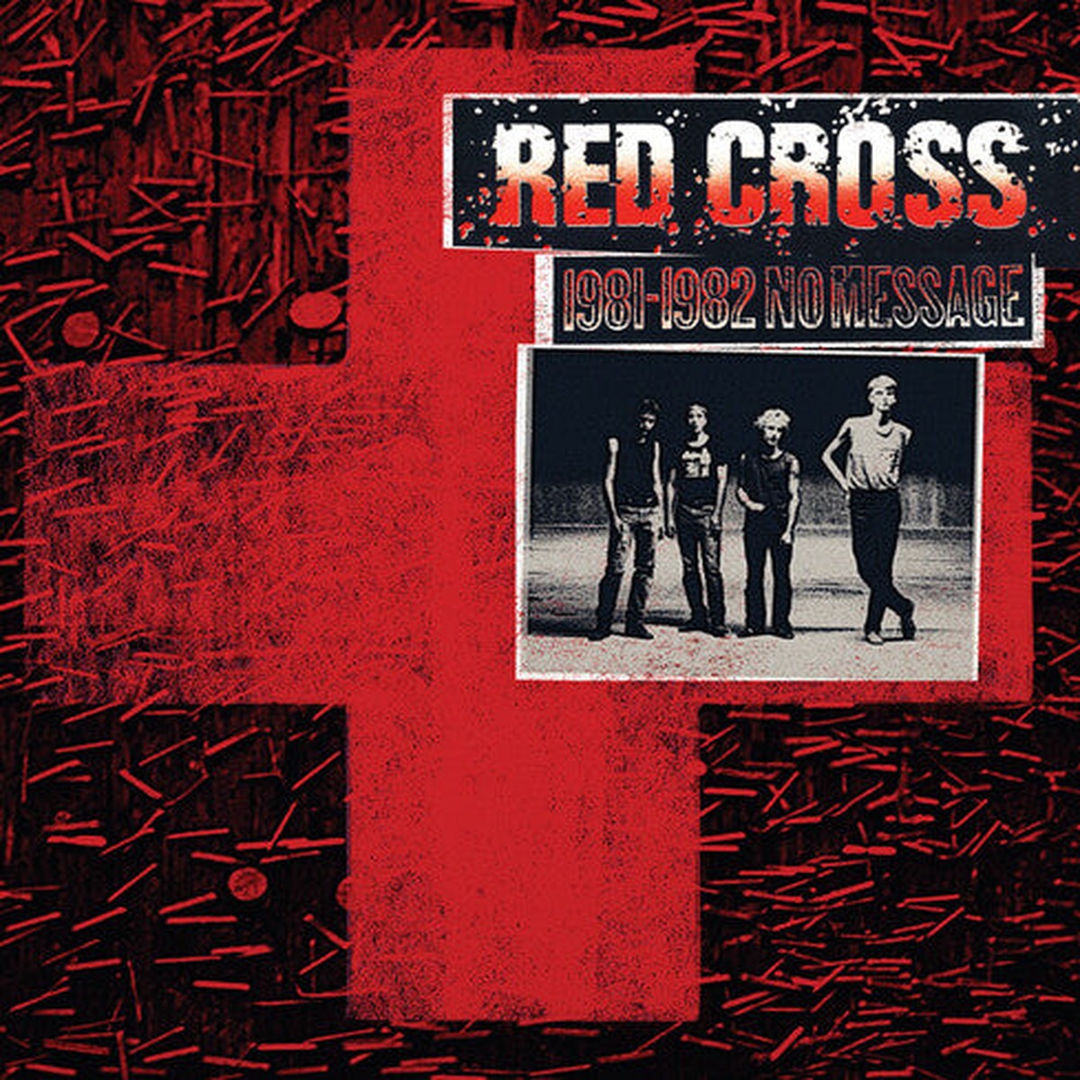 Red Cross: 1981-1982 No Message – VINYL LP
