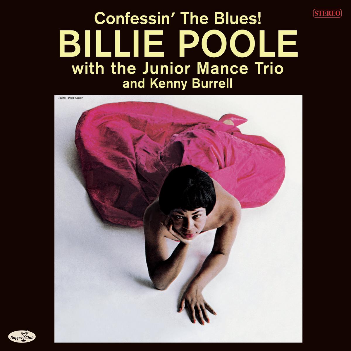 Billie Poole – Confessin’ the Blues! W/the Junior Mance Trio & Kenny Burrell + 2 Bonus Tracks (limited Ed (LP)