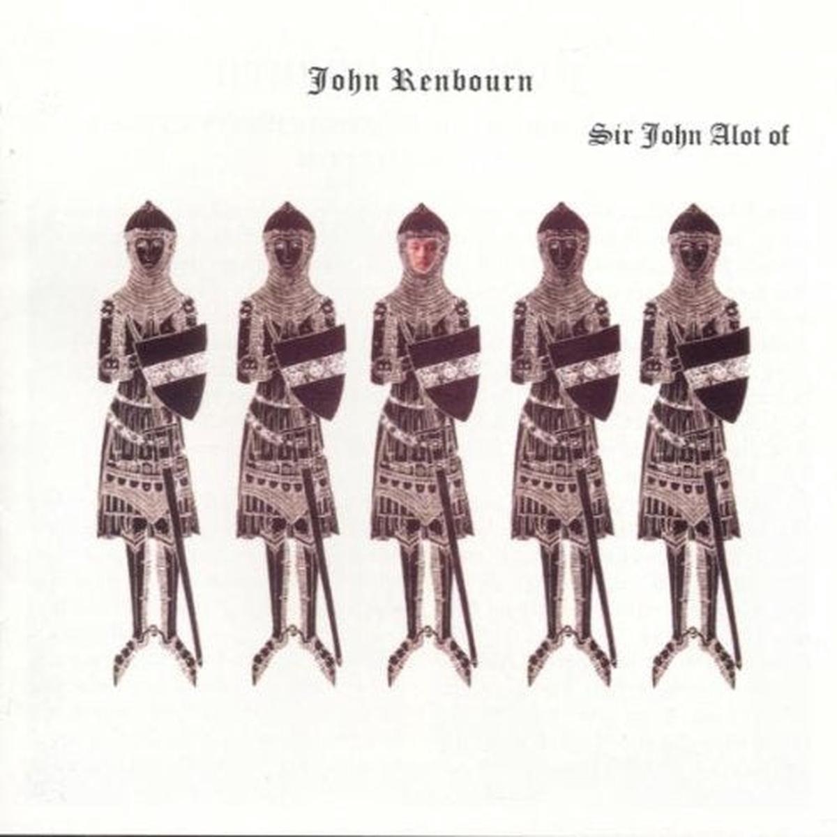 John Renbourn Sir John Alot Of Merrie Englandes Musyk Thyng & Ye Grene Knyghte – 1969 -Folk Rock, Acoustic (Rare Vinyl)