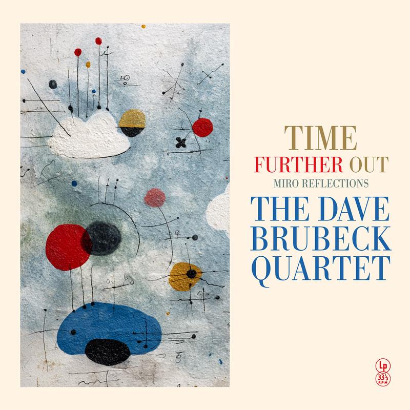 Dave Brubeck – Time Further Out (Miro Reflections) (LP) PREORDER