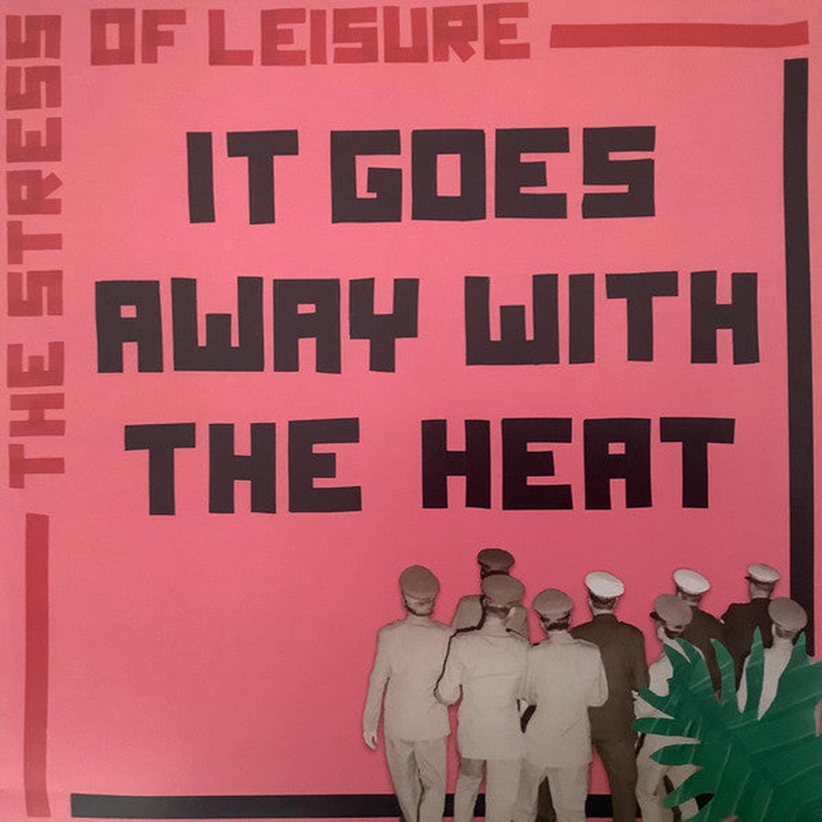 STRESS OF LEISURE – IT GOES AWAY WITH THE HEAT: MARBLE VINYL – LP