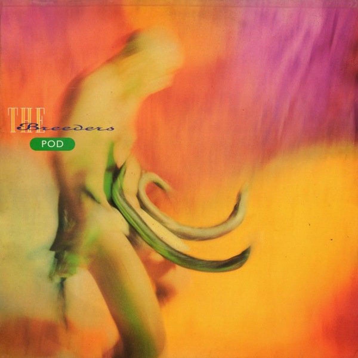 BREEDERS – POD (1ST UK PRESS) – LP