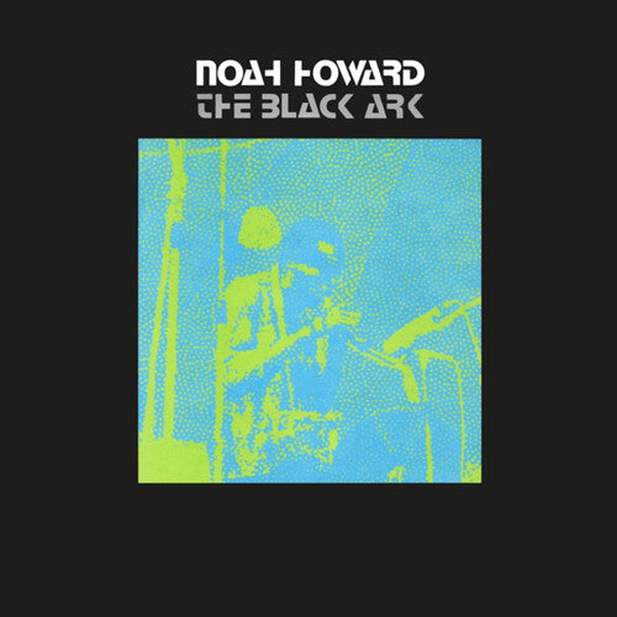 Noah Howard: Black Ark – VINYL LP